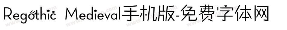 Regothic Medieval手机版字体转换